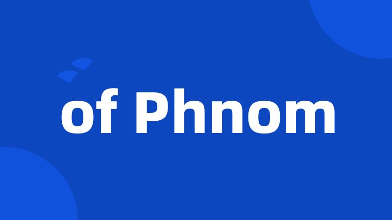 of Phnom