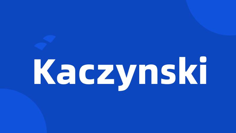 Kaczynski