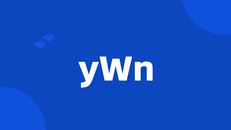 yWn