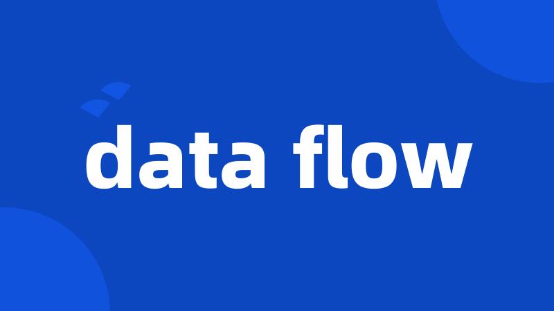 data flow