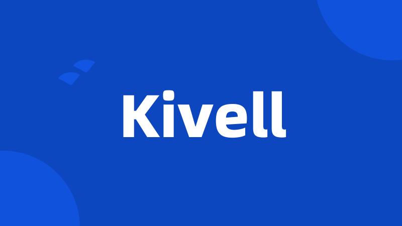 Kivell