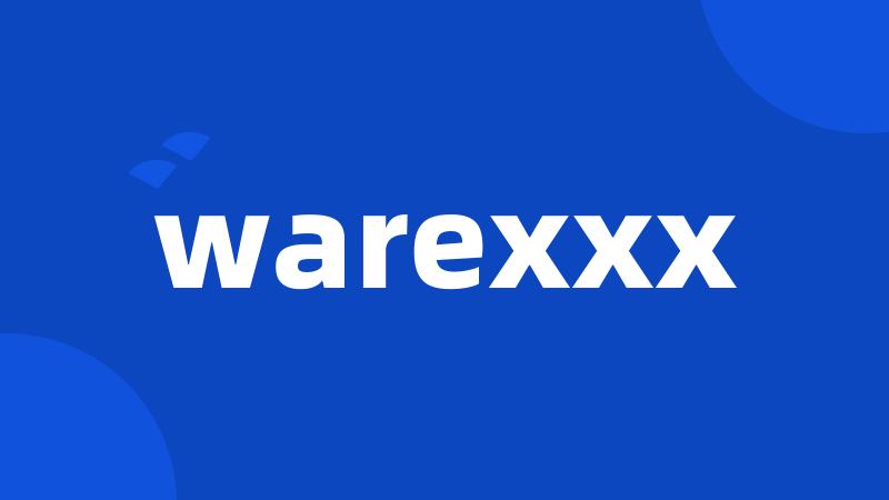 warexxx