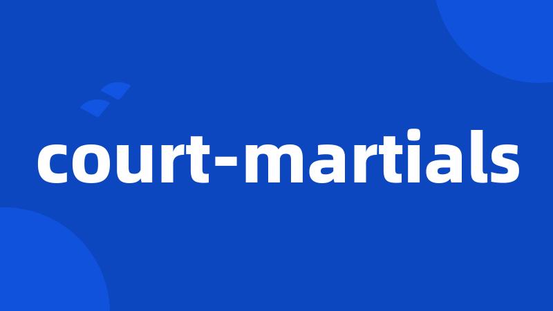 court-martials
