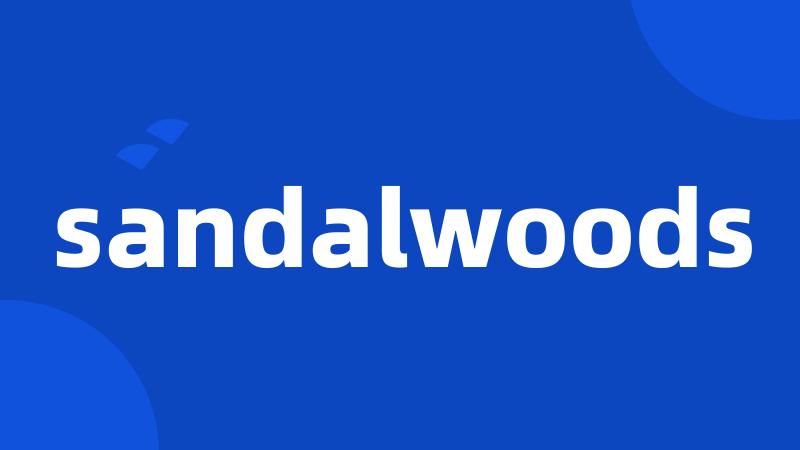 sandalwoods