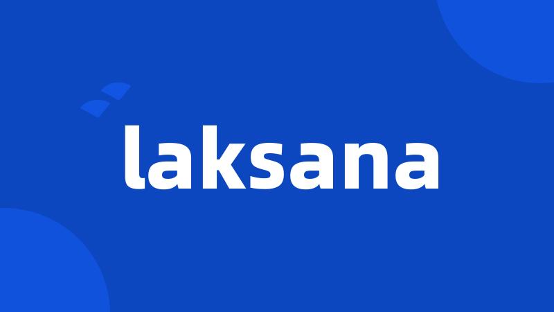 laksana