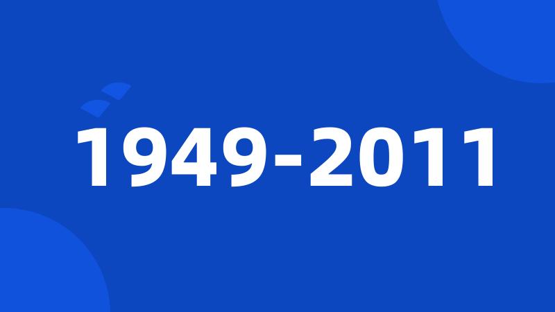 1949-2011