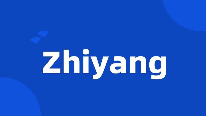 Zhiyang