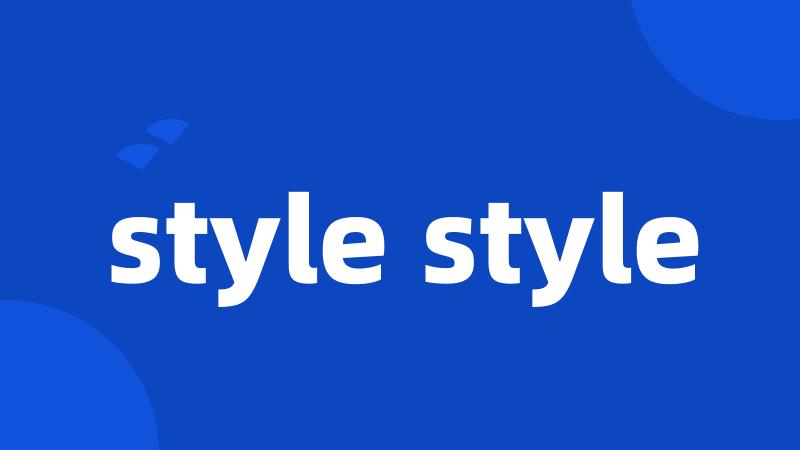 style style