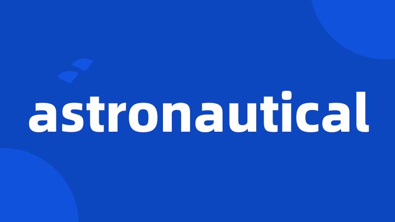 astronautical