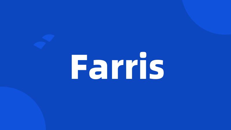 Farris