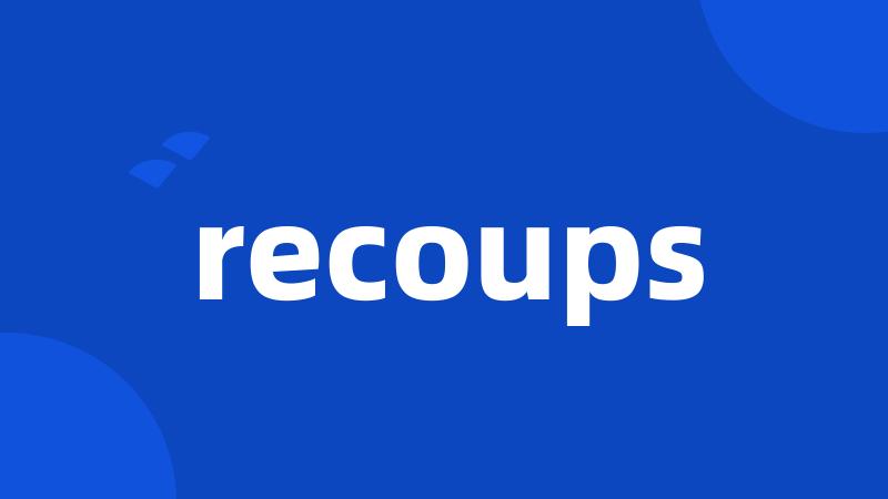 recoups