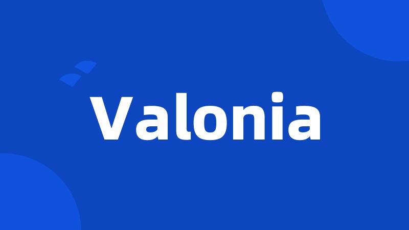 Valonia