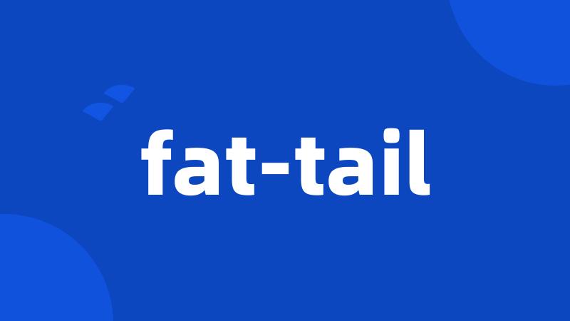 fat-tail