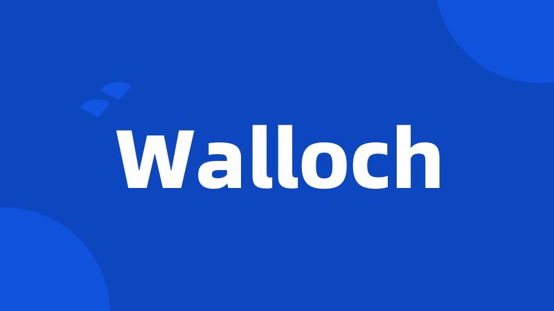 Walloch