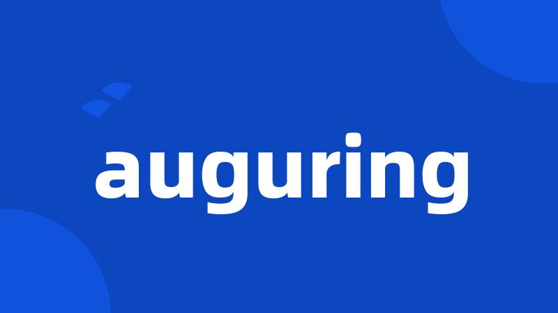 auguring