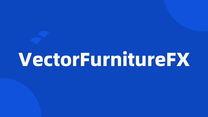 VectorFurnitureFX