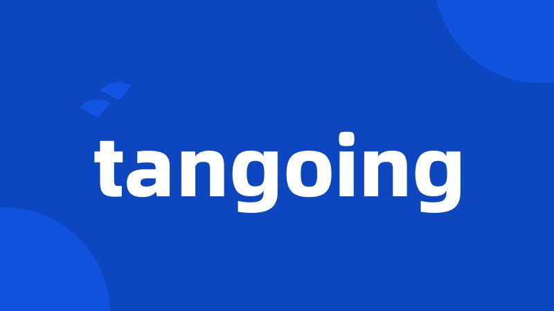 tangoing