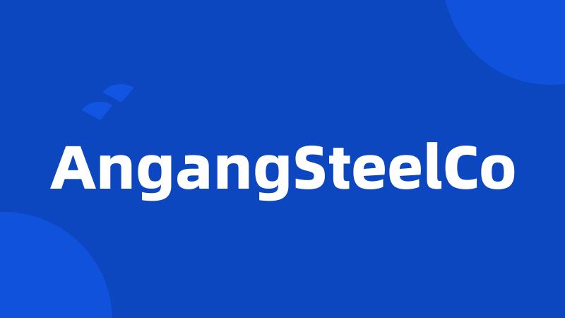 AngangSteelCo