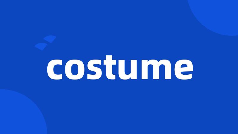 costume