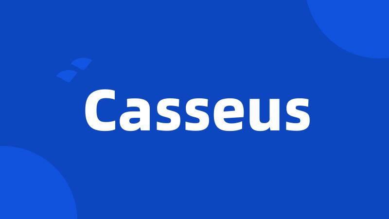 Casseus