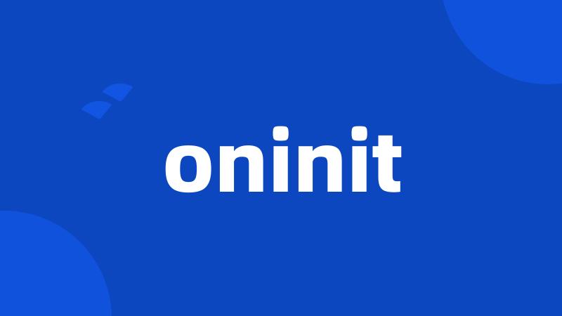 oninit
