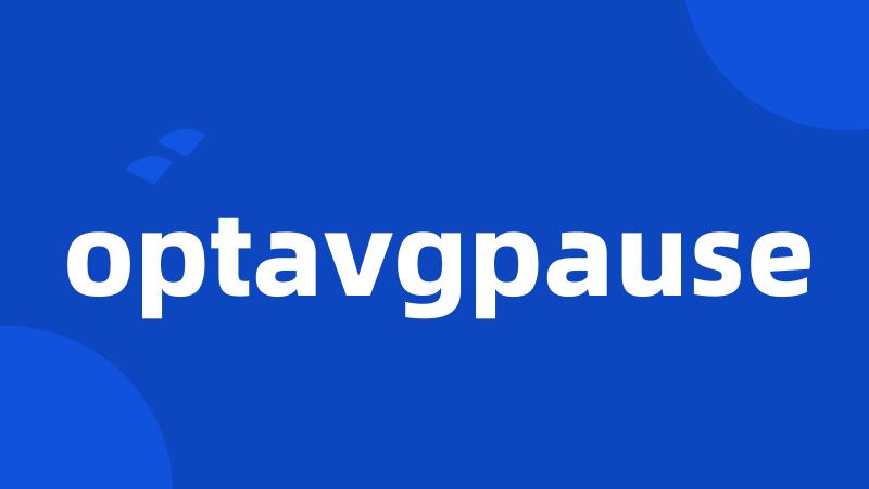 optavgpause