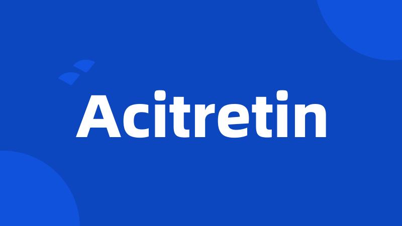 Acitretin