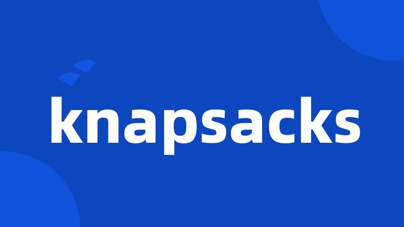 knapsacks