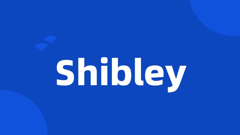 Shibley