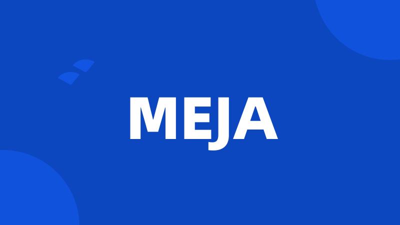 MEJA