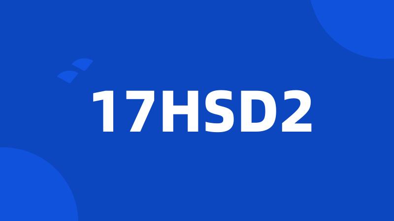 17HSD2