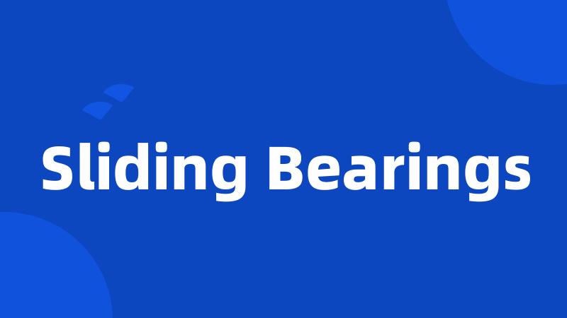 Sliding Bearings
