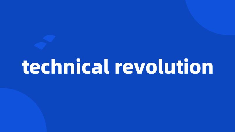 technical revolution