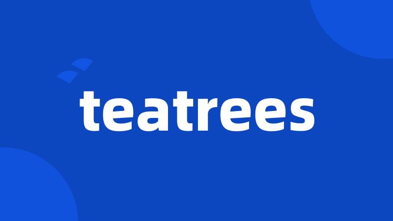 teatrees