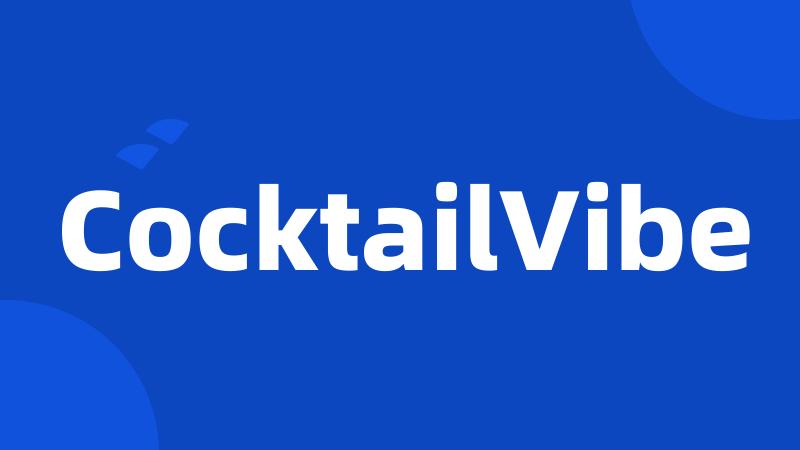 CocktailVibe