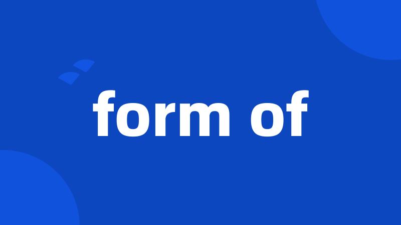 form of
