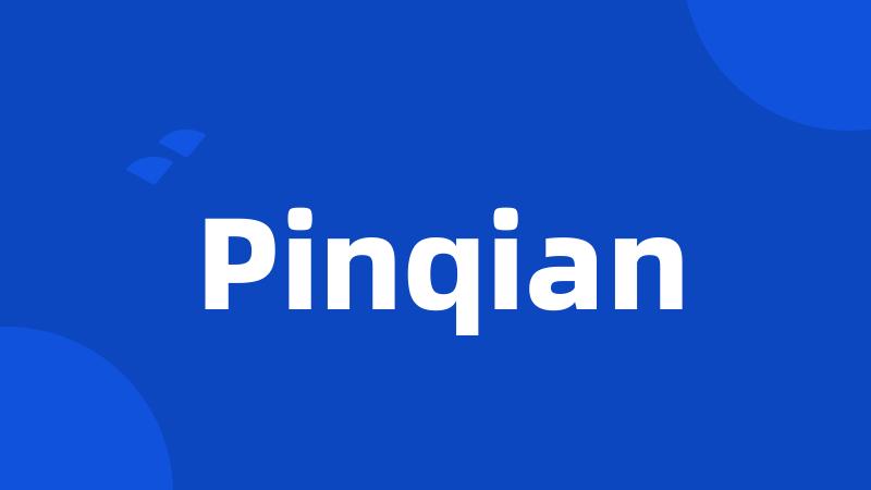 Pinqian