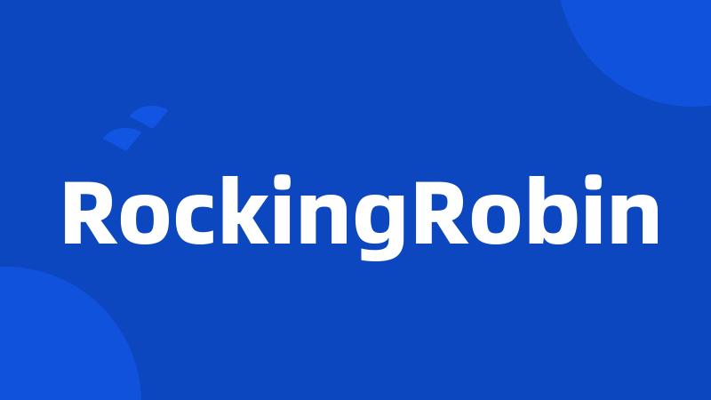 RockingRobin