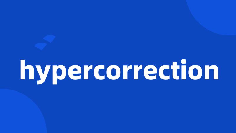 hypercorrection