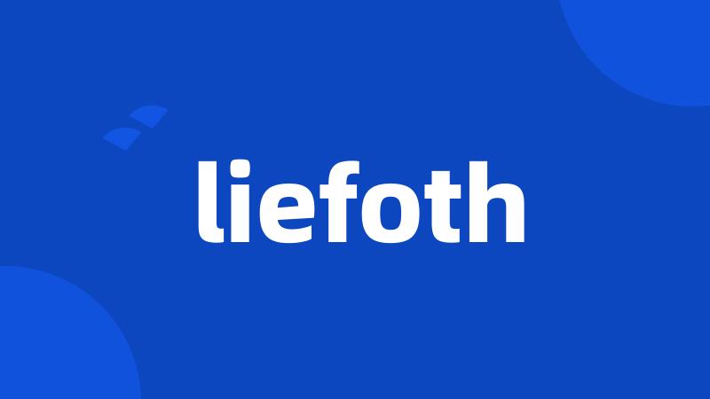 liefoth