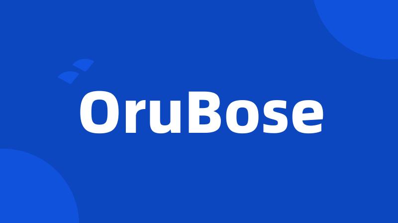 OruBose