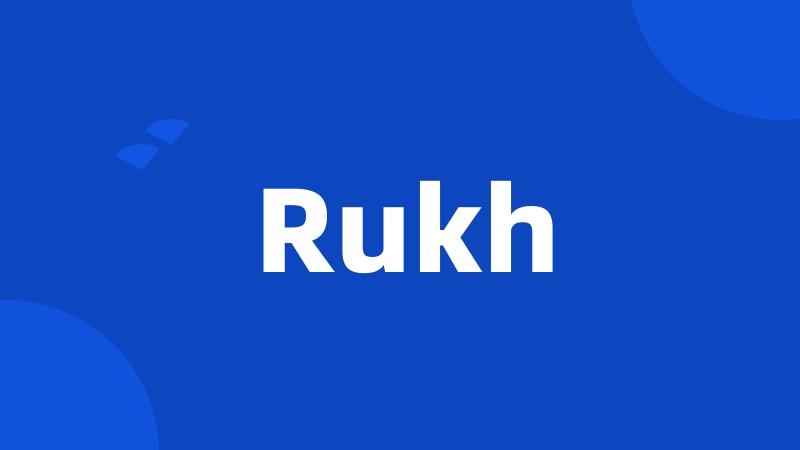 Rukh