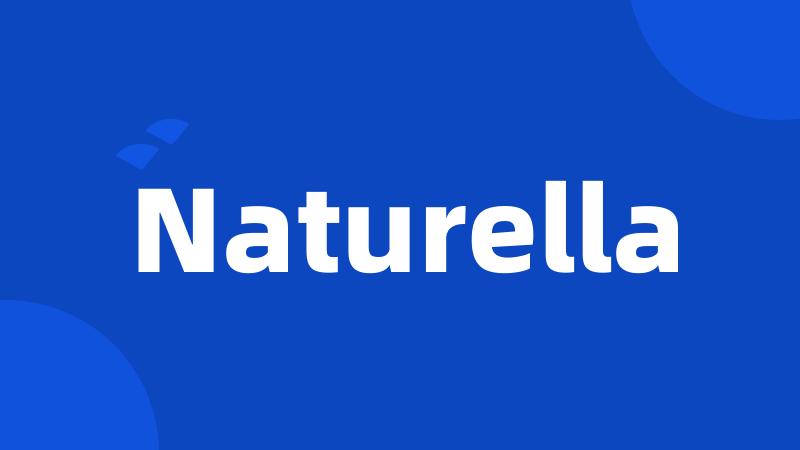 Naturella