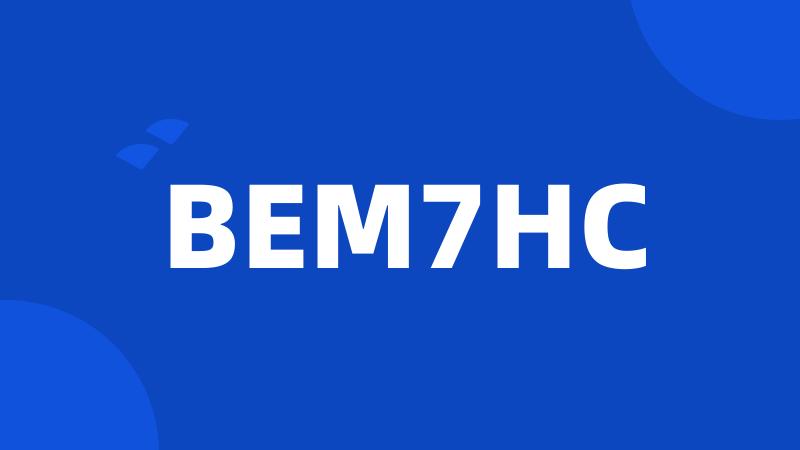 BEM7HC