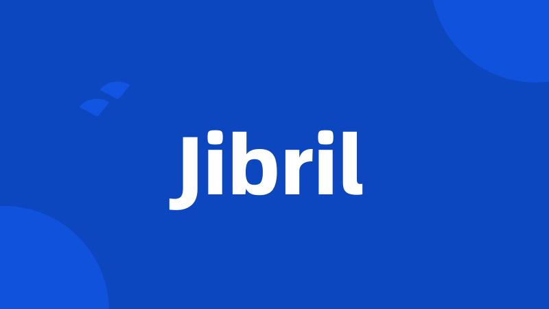 Jibril