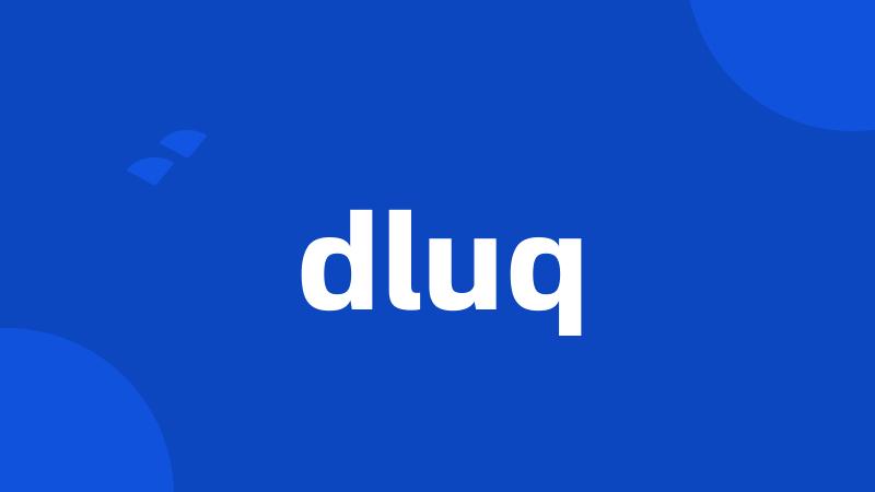 dluq