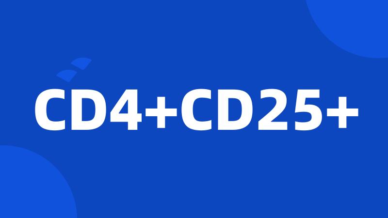 CD4+CD25+