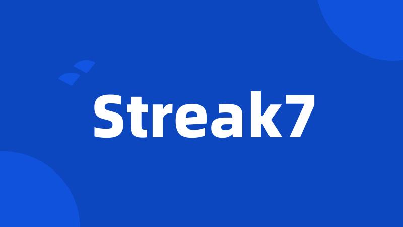 Streak7