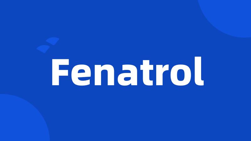 Fenatrol