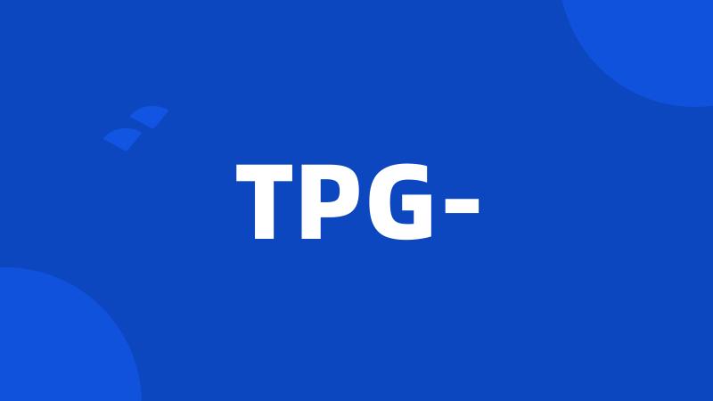 TPG-